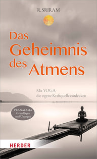 Das Geheimnis des Atmens von R. Sriram - YOGISHOP