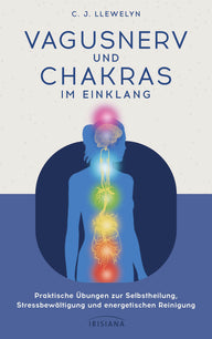Vagusnerv und Chakras im Einklang von C. J. Llewel - YOGISTAR