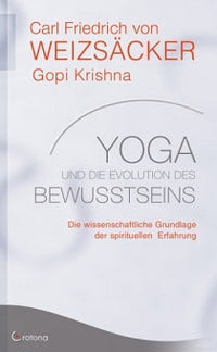 Yoga und die Evolution des Bewusstseins von Carl Friedrich von Weizsäcker