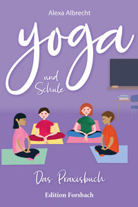 Yoga und Schule von Alexa Albrecht - YOGISHOP