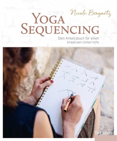 Yoga-Sequencing von Nicole Bongartz 