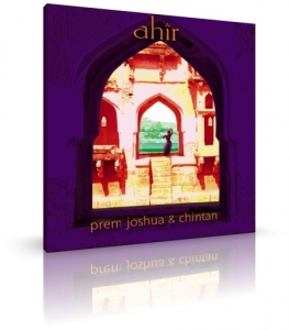 Ahir by Prem Joshua & Chintan (CD) 