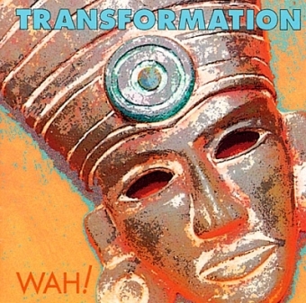 Transformation von Wah! (CD) 