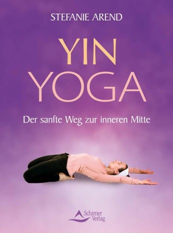 Yin Yoga von Stefanie Arend 
