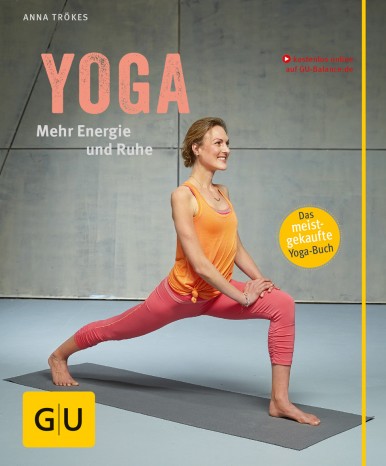Yoga - Mehr Energie u. Ruhe von Anna Trökes 