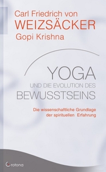 Yoga und die Evolution des Bewusstseins von Carl Friedrich von Weizsäcker 